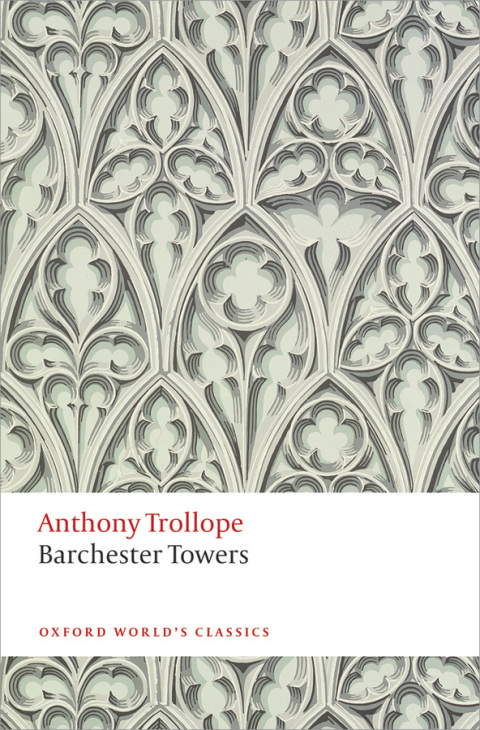Book Barchester Towers: The Chronicles of Barsetshire (Oxford World's Classics) free