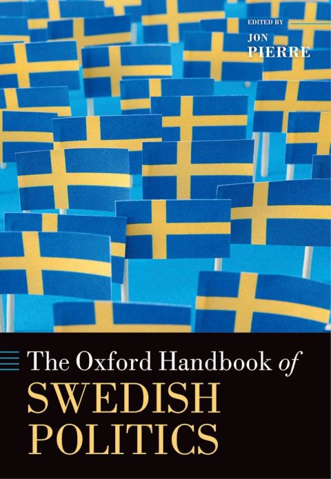 Book The Oxford Handbook of Swedish Politics (Oxford Handbooks) free