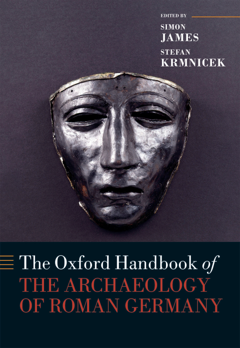 Book The Oxford Handbook of the Archaeology of Roman Germany (Oxford Handbooks) free