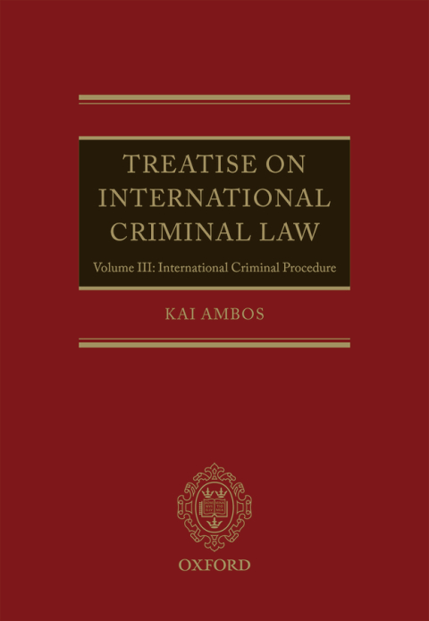 Book Treatise on International Criminal Law: Volume III: International Criminal Procedure free