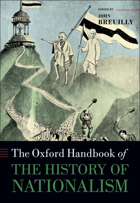 Book The Oxford Handbook of the History of Nationalism (Oxford Handbooks) free