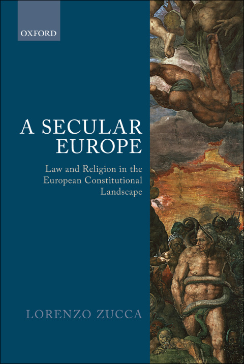 Book A Secular Europe: Law and Religion in the European Constitutional Landscape free