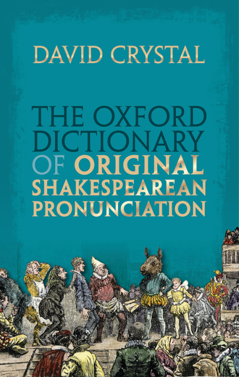 Book The Oxford Dictionary of Original Shakespearean Pronunciation free