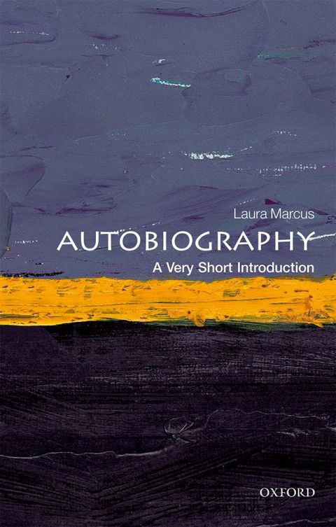 Book Autobiography: A Very Short Introduction (Very Short Introductions) free