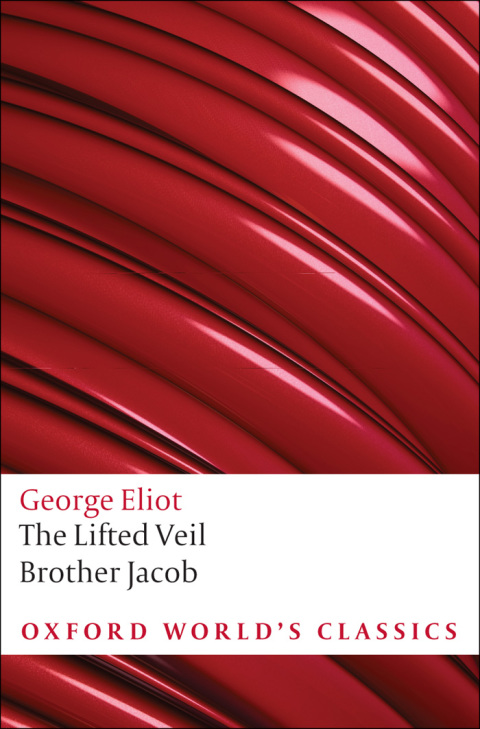 Book The Lifted Veil, and Brother Jacob (Oxford World's Classics) free