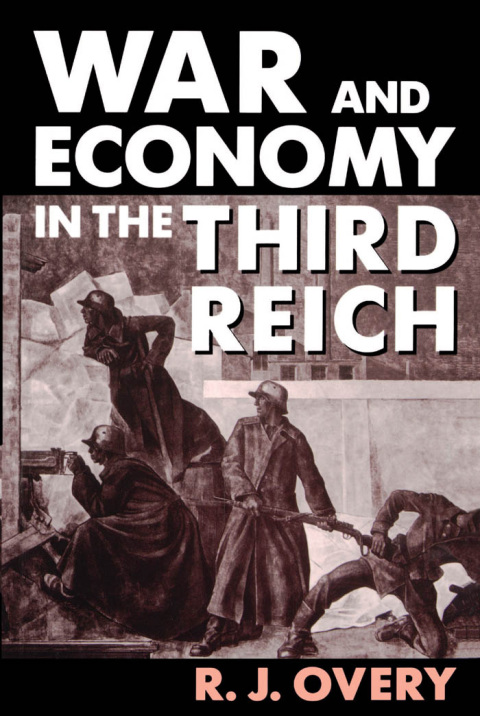 Book War and Economy in the Third Reich free