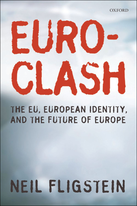 Book Euroclash: The EU, European Identity, and the Future of Europe free