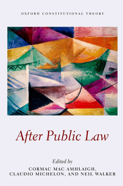 Book After Public Law (Oxford Constitutional Theory) free