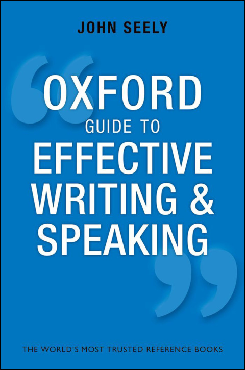 Book Oxford Guide to Effective Writing and Speaking: How to Communicate Clearly free