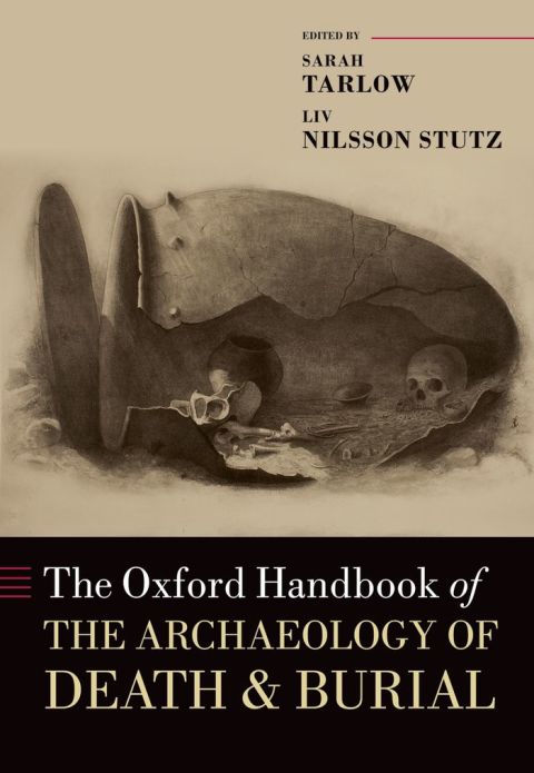 Book The Oxford Handbook of the Archaeology of Death and Burial (Oxford Handbooks) free