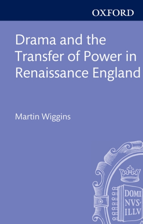 Book Drama and the Transfer of Power in Renaissance England free