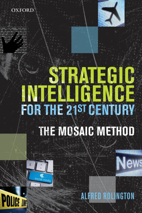 Book Strategic Intelligence for the 21st Century: The Mosaic Method free