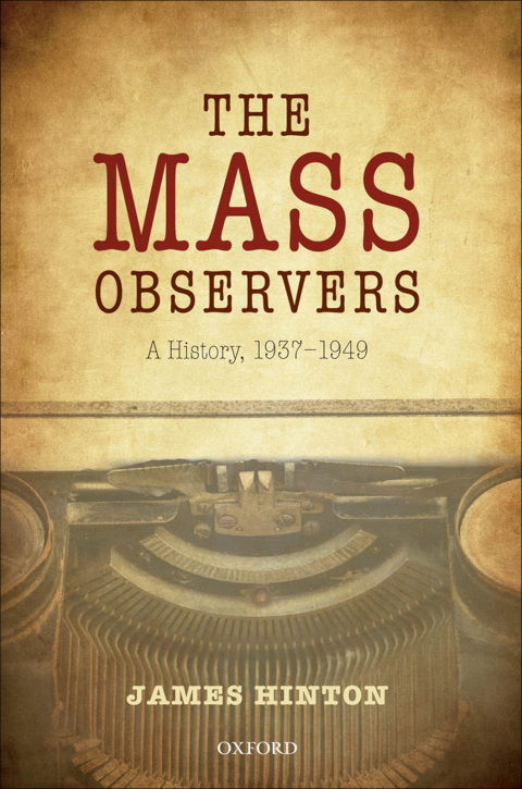 Book The Mass Observers: A History, 1937-1949 free