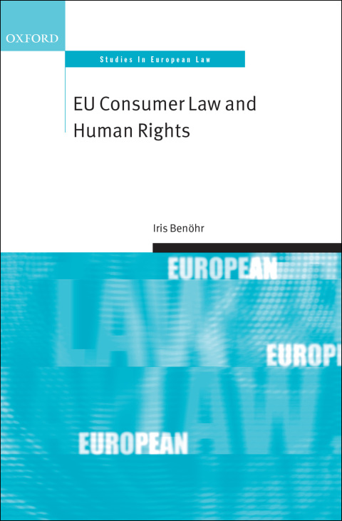 Book EU Consumer Law and Human Rights (Oxford Studies in European Law) free