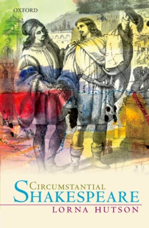 Book Circumstantial Shakespeare (Oxford Wells Shakespeare Lectures) free