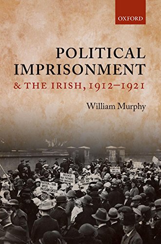 Book Political Imprisonment and the Irish, 1912-1921 free