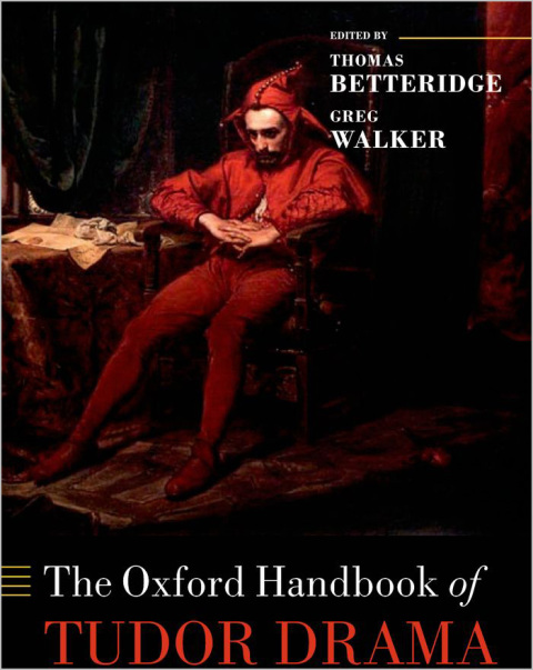 Book The Oxford Handbook of Tudor Drama (Oxford Handbooks) free