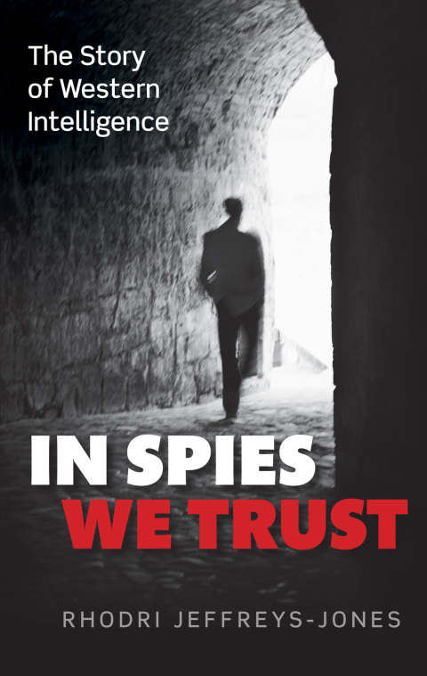 Book In Spies We Trust: The Story of Western Intelligence free