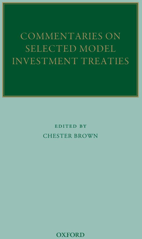 Book Commentaries on Selected Model Investment Treaties (Oxford Commentaries on International Law) free