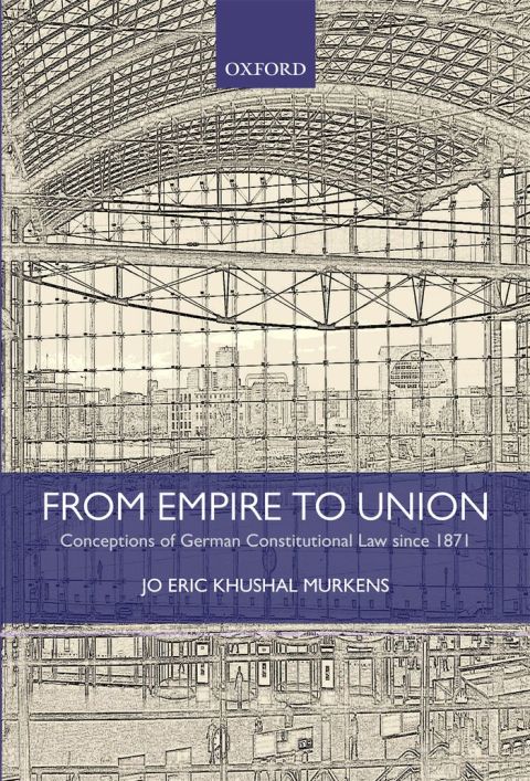 Book From Empire to Union: Conceptions of German Constitutional Law since 1871 free