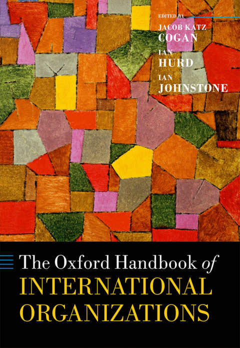 Book The Oxford Handbook of International Organizations free