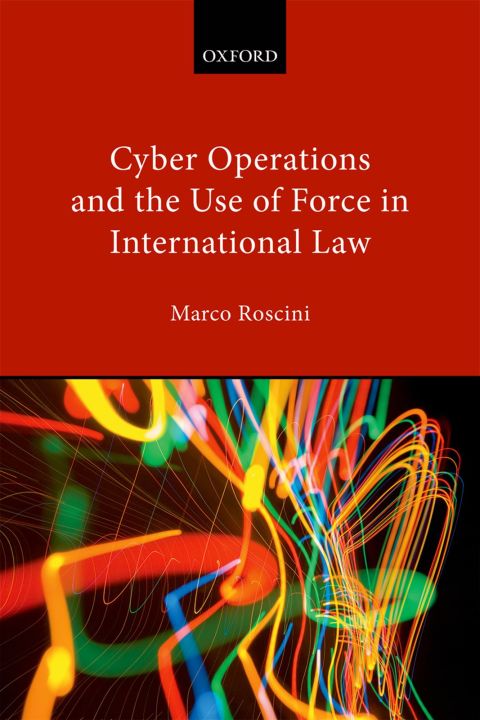 Book Cyber Operations and the Use of Force in International Law free