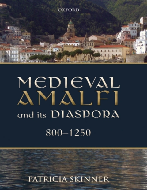 Book Medieval Amalfi and its Diaspora, 800-1250 free