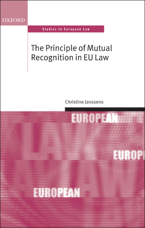 Book The Principle of Mutual Recognition in EU Law (Oxford Studies in European Law) free