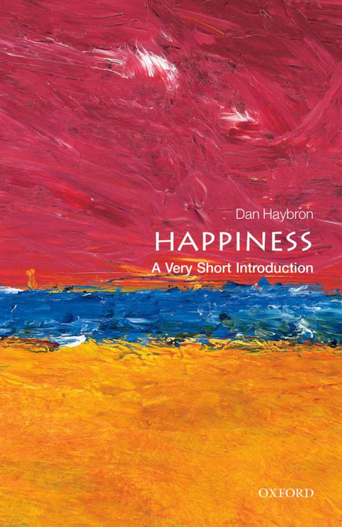 Book Happiness: A Very Short Introduction (Very Short Introductions) free