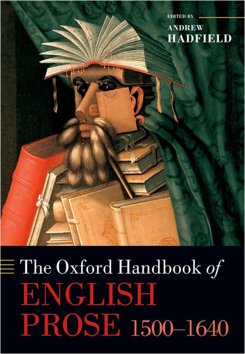 Book The Oxford Handbook of English Prose 1500-1640 (Oxford Handbooks) free
