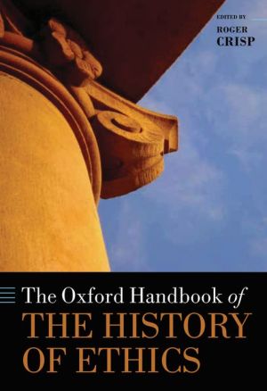 Book The Oxford Handbook of the History of Ethics (Oxford Handbooks) free