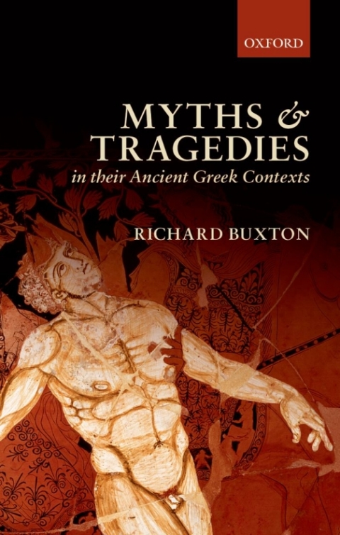 Book Myths and Tragedies in their Ancient Greek Contexts free
