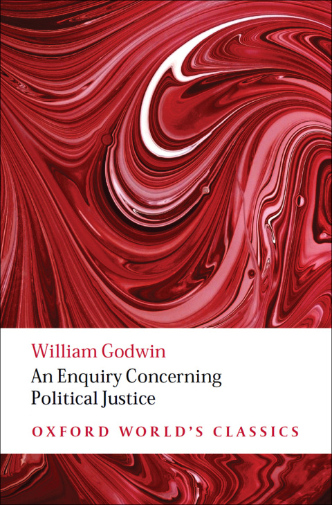 Book An Enquiry Concerning Political Justice (Oxford World's Classics) free