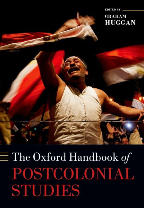 Book The Oxford Handbook of Postcolonial Studies (Oxford Handbooks) free