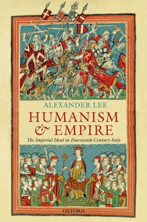 Book Humanism and Empire: The Imperial Ideal in Fourteenth-Century Italy free