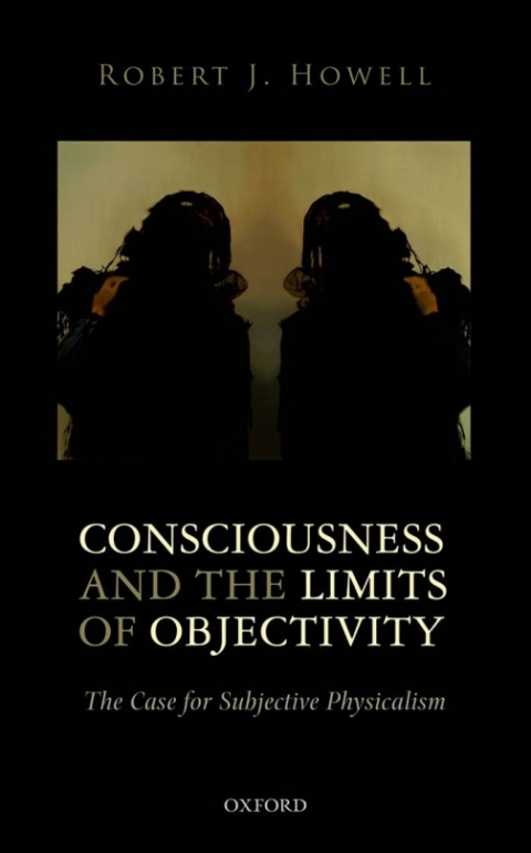 Book Consciousness and the Limits of Objectivity free