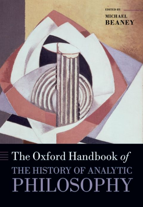 Book The Oxford Handbook of The History of Analytic Philosophy free