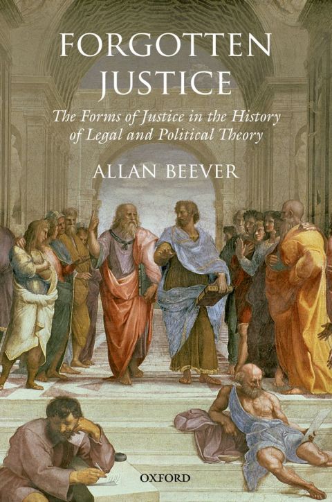 Book Forgotten Justice: Forms of Justice in the History of Legal and Political Theory free