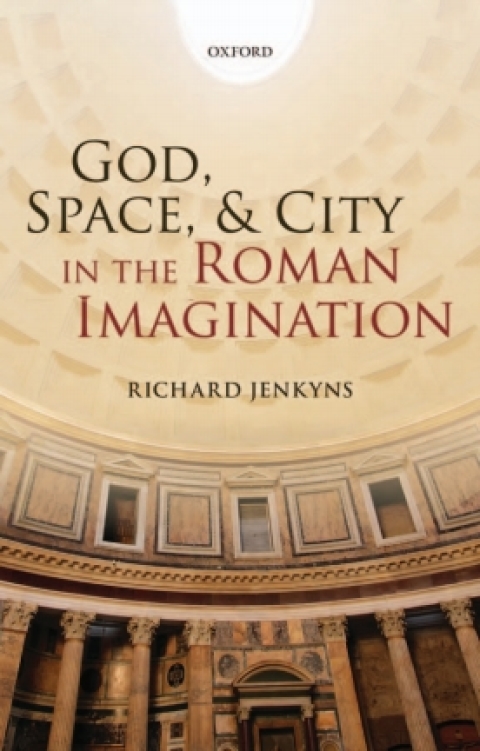 Book God, Space, and City in the Roman Imagination free
