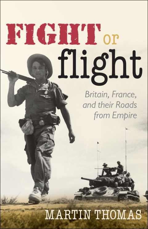 Book Fight or Flight: Britain, France, and their Roads from Empire free