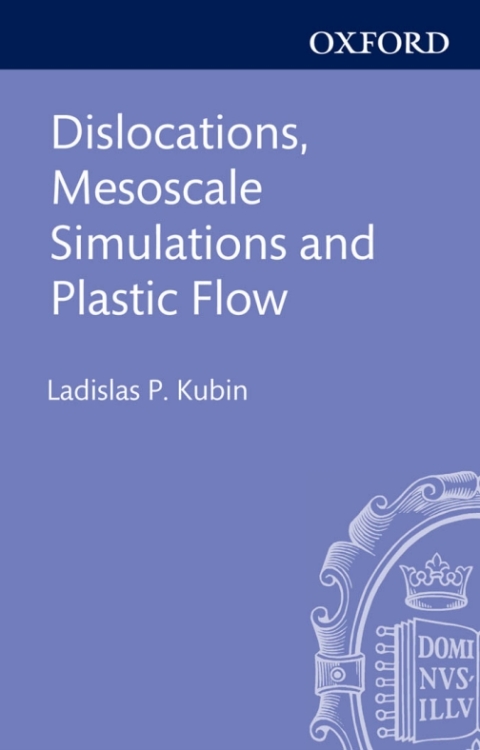 Book Dislocations, Mesoscale Simulations and Plastic Flow free