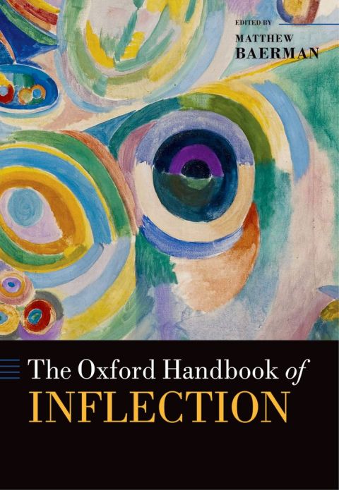 Book The Oxford Handbook of Inflection (Oxford Handbooks) free