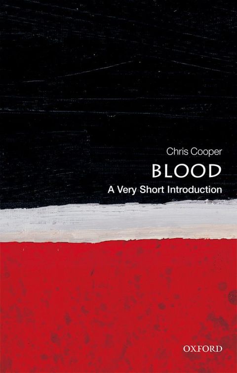 Book Blood: A Very Short Introduction (Very Short Introductions) free