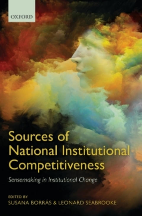 Book Sources of National Institutional Competitiveness: Sensemaking in Institutional Change free