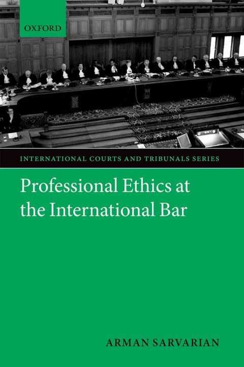 Book Professional Ethics at the International Bar (International Courts and Tribunals Series) free