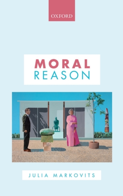 Book Moral Reason (Oxford Philosophical Monographs) free