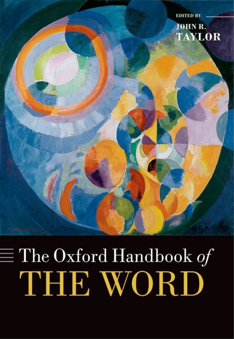 Book The Oxford Handbook of the Word (Oxford Handbooks) free