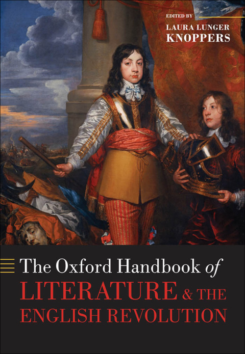 Book The Oxford Handbook of Literature and the English Revolution (Oxford Handbooks) free