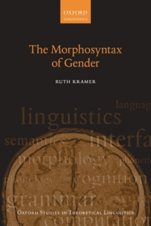Book The Morphosyntax of Gender (Oxford Studies in Theoretical Linguistics Book 58) free