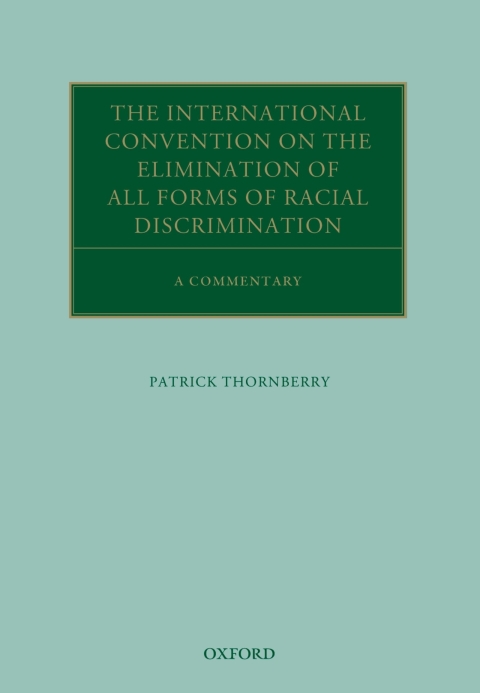 Book The International Convention on the Elimination of All Forms of Racial Discrimination: A Commentary (Oxford Commentaries on International Law) free